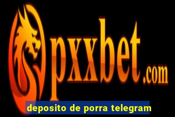 deposito de porra telegram